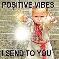 positive vibes i send to you.JPG