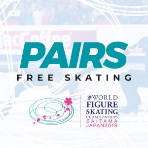 Pairs Free Skating | 2019 ISU World Figure Skating Championships | Saitama JPN