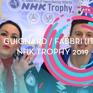 Charlène Guignard & Marco Fabbri - 2019 NHK Trophy Rhythm Dance