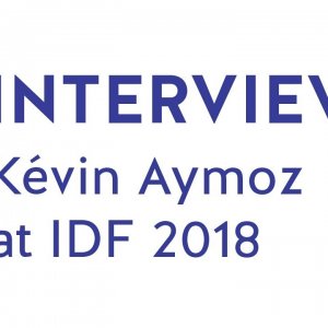 Kevin Aymoz - 2018 IdF - Interview