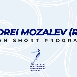 Andrei Mozalev (RUS) | Men SP | ISU European FS Championships 2022 | Tallinn | #EuroFigure