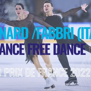 Charlène Guignard & Marco Fabbri - 2022 Grand Prix de France Free Dance