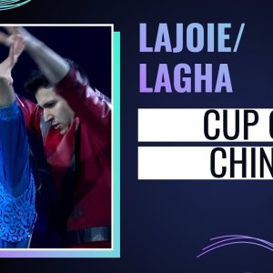 Marjorie Lajoie / Zachary Lagha, Exhibition Gala | Cup of China