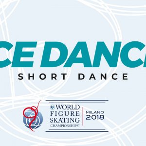 Short Dance: 2018 World Figure Skating Championships