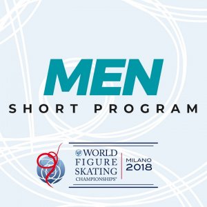 Men's Short Program: 2018 World Figure Skating Championships