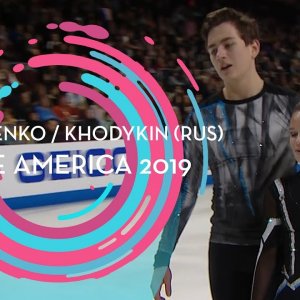 Daria Pavliuchenko & Denis Khodykin - 2019 Skate America Free Skate