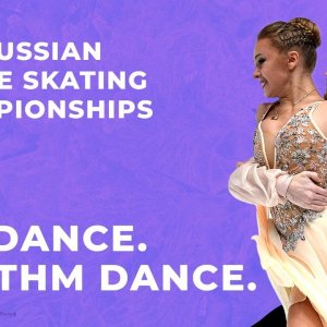 2020-21 Russian Nationals: Rhythm Dance