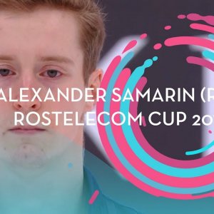 Alexander Samarin (RUS) | Men Short Program | Rostelecom Cup 2019 | ISU Channel