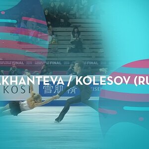 Kseniia Akhanteva & Valerii Kolesov - 2019 Junior Grand Prix Final SP